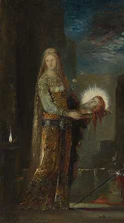 露奶会的叫喊`Salome with the Head of John the Baptist (ca. 1876) by Gustave Moreau
