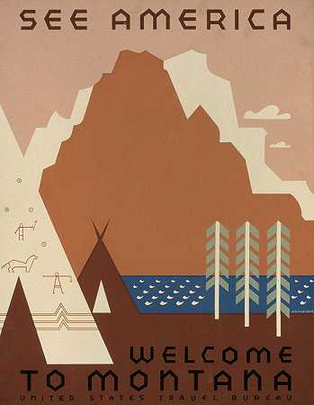 通过杰罗姆亨利罗斯坦，查看美国。蒙大亚州蒙大拿州`See America. Welcome to Montana (1936~1941) by Jerome Henry Rothstein