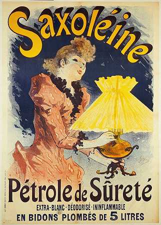Saxoleine，安全油`Saxoléine,Pétrole De Sûreté (1891) by Jules Chéret