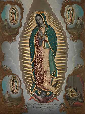 瓜达卢佩的圣母和四个幽灵`The Virgin of Guadalupe with the Four Apparitions (1773) by Nicolás Enríquez