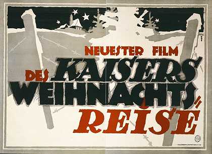 皇帝的圣诞之旅`Des Kaisers Weihnachtsreise (1917) by Hans Rudi Erdt