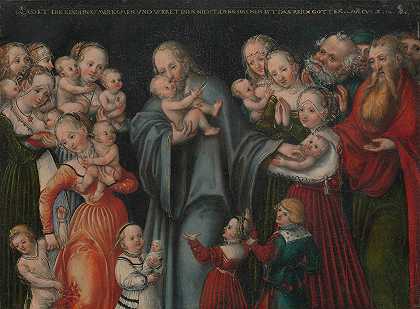 上帝保佑孩子们`Christ Blessing the Children (ca. 1545–50) by Lucas Cranach the Younger