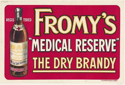 弗洛米s医疗储备干白兰地`Fromys ;Medical Reserve The dry Brandy (1914)