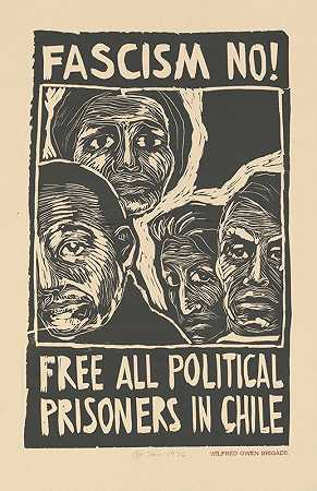 法西斯主义不！释放智利所有政治犯`Fascism no! Free all political prisoners in Chile (1976) by Rachael Romero