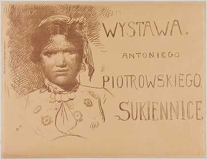 安东尼·皮奥特罗夫斯基的展览`Wystawa Antoniego Piotrowskiego (1904) by Antoni Piotrowski