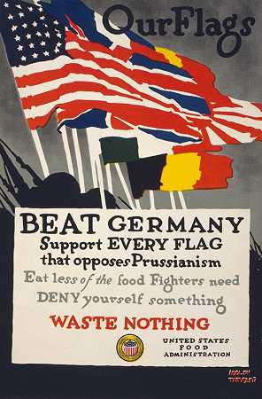 我们的旗帜击败了德国，支持所有反对普鲁士主义的旗帜`Our flags–Beat Germany Support every flag that opposes Prussianism (1918) by Adolph Treidler