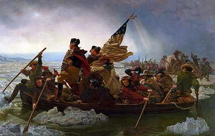 华盛顿穿越特拉华州`Washington Crossing the Delaware by Emanuel Gottlieb Leutze