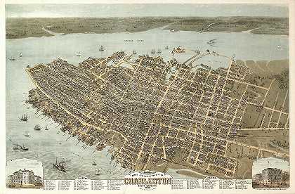 1872年南卡罗来纳州查尔斯顿市鸟瞰图`Bird\’s eye view of the city of Charleston, South Carolina 1872 by Drie