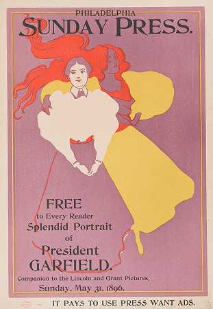 免费给每一位读者，加菲尔德总统的精彩肖像`Free to every reader, splendid portrait of President Garfield (1896) by George Reiter Brill