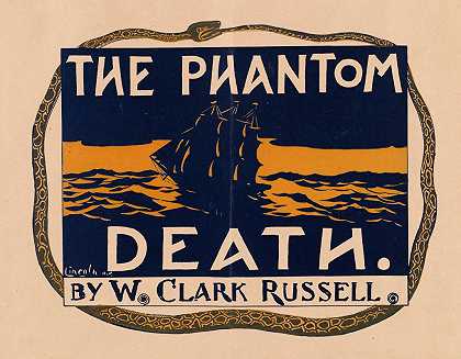 幽灵之死。作者：W·克拉克·拉塞尔`The phantom death. By W. Clark Russell (ca. 1890–1920) by A.W.B. Lincoln