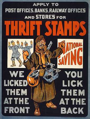 廉价邮票。我们在前面舔，你在后面舔`Thrift stamps. We licked them at the front, you lick them at the back (1915)