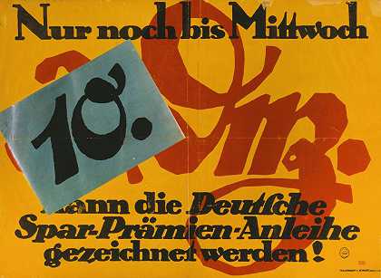 直到10号星期三。12月。，可以认购德意志岸边的Spar Prämien债券`Nur noch bis Mittwoch, 10. Dez., kann die Deutsche Spar~Prämien~Anleihe gezeichnet werden (1917) by Lucian Bernhard