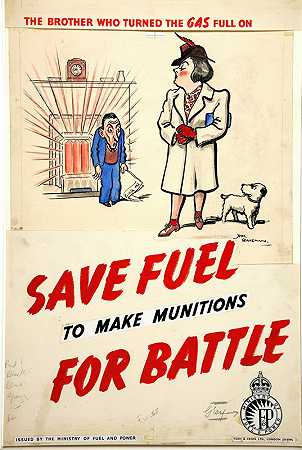 那个把煤气完全打开的兄弟。节省燃料制造战斗用弹药`The brother who turned the gas full on. Save fuel to make munitions for battle (between 1939 and 1946) by H. M. Bateman  