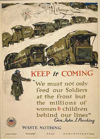 坚持下去——不要浪费任何东西`Keep it coming – waste nothing (1917) by George Illian