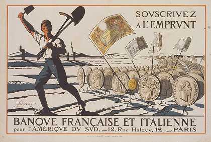 订阅借。法国和意大利岸边南美洲`Souscrivez á lEmprunt. Banque Française et Italienne pour lAmérique du sud (1920) by René Préjelan