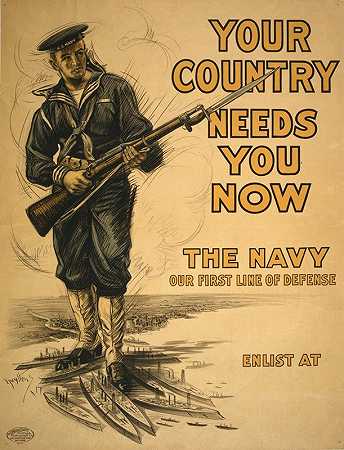 你们的国家现在需要你们——海军，我们的第一道防线`Your country needs you now – The Navy, our first line of defense (1917) by Josef Pierre Nuyttens