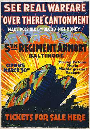 参见《真实战争》那边进驻营地——成为可能`See real warfare – ;over there cantonment – made possible by blood~not money 5th Regiment Armory, Baltimore – tickets for sale here (1918) by blood-not money 5th Regiment Armory, Baltimore