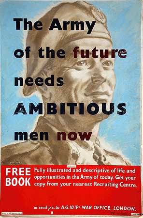 未来的军队现在需要雄心勃勃的人`The Army of the Future needs ambitious men now (between 1939 and 1946) by Thomas Cantrell Dugdale
