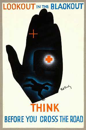 在灯火管制下当心。过马路前要三思`Lookout in the blackout. Think before you cross the road (between 1939 and 1946) by Pat Keely