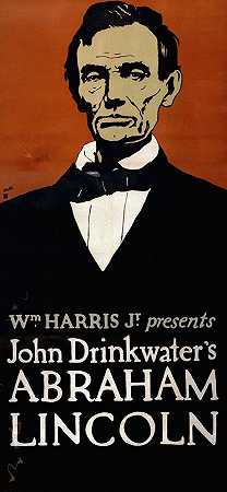 Wm。小哈里斯介绍约翰·德林克沃特这是亚伯拉罕·林肯`Wm. Harris, Jr. presents John Drinkwaters Abraham Lincoln (1920s) by Charles Buckles Falls