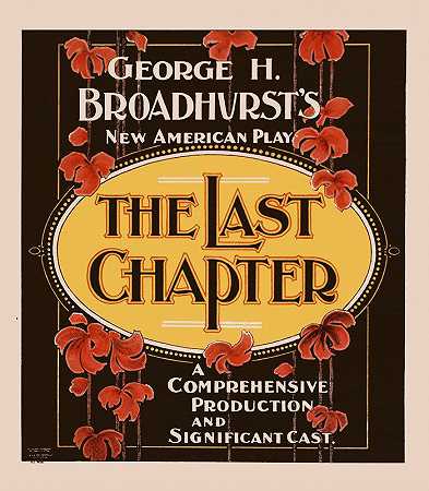最后一章`The last chapter (1910) by U.S. Lithograph Co.