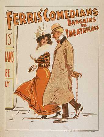 费里斯喜剧演员在戏剧中讨价还价。`Ferris Comedians bargains in theatricals. (1900)