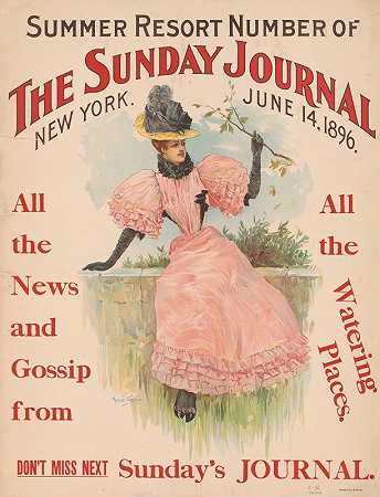 1896年6月14日，纽约《星期日日报》的避暑胜地编号`Summer resort number of The Sunday Journal, New York, June 14, 1896 (1896) by Archie Gunn
