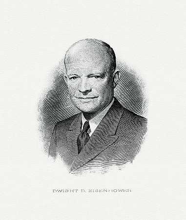 德怀特·D·艾森豪威尔总统`President Dwight D. Eisenhower by The Bureau of Engraving and Printing
