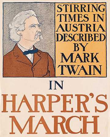 奥地利的动荡时期`Stirring times in Austria described by Mark Twain in Harpers March (1898) by Mark Twain in Harper&;s March by Edward Penfield