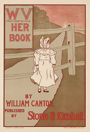 她的书`WV, her book by William Canton (ca. 1890–1920) by William Canton by Frank Berkeley Smith