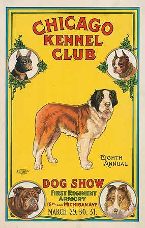 芝加哥犬舍俱乐部，第八届年度犬展，第一军团军械库，第16和密歇根大道。`Chicago kennel club, eighth annual dog show, first regiment armory, 16th and Michigan Ave. (1909) by U.S. Lithograph Co.