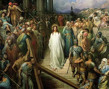 1880年，基督离开了他的审判`Christ Leaves His Trial, 1880 by Paul Gustave Louis Christophe Dore