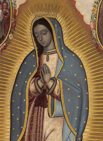 瓜达卢佩圣母，1700年`Our Lady of Guadalupe, 1700 by Mexican School