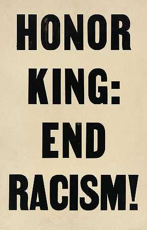 1968年孟菲斯游行时张贴的纪念国王末日种族主义的标语`Placard stating Honor King – End Racism carried in 1968 Memphis March by American History