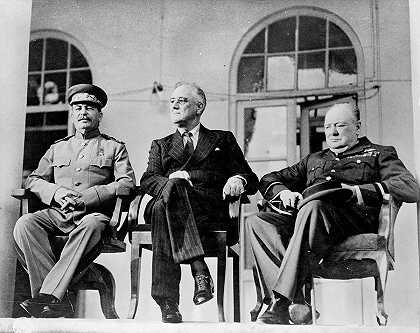 德黑兰会议上的三巨头`The Big Three at the Tehran Conference by Historical Photo