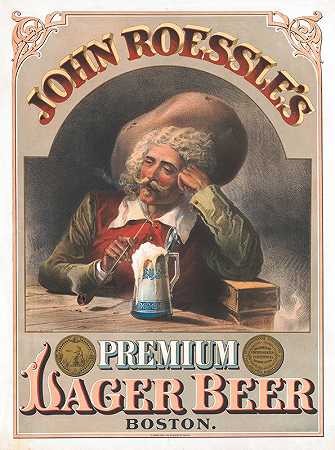约翰·罗斯勒s优质啤酒`John Roessles premium lager beer (1877) by R.A. Liebler