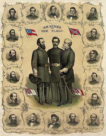 内战中的南方军将领，我们的英雄和旗帜`Confederate Generals of The Civil War, Our Heroes And Our Flags by American School