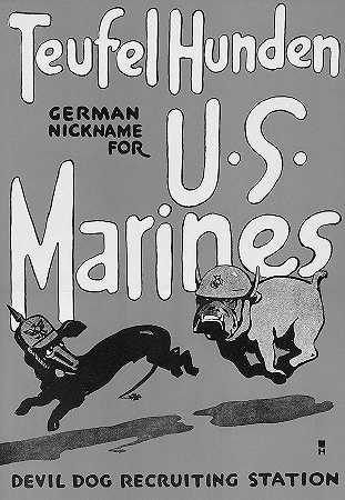 Teufel Hunden，美国海军陆战队魔鬼犬招募站的德国昵称`Teufel Hunden, German nickname for U.S. Marines Devil Dog Recruiting Station by American School
