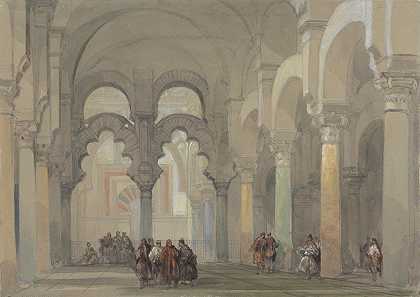 科尔多瓦清真寺`The Mosque at Cordova (1833) by David Roberts
