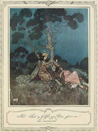 啊！你把我吓了一跳！她低声说`Ah! what a fright you have given me! she murmured (1910) by Edmund Dulac