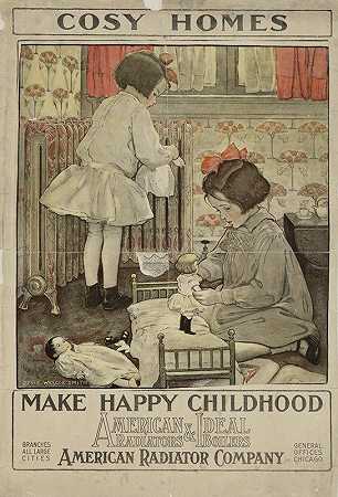 舒适的家是快乐童年的美国暖气片&amp理想锅炉`Cosy homes make happy childhood American Radiators & Ideal Boilers (1910) by Jessie Willcox Smith