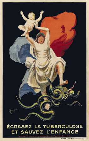 消灭肺结核，拯救L儿童时期`Écrasez La Tuberculose Et Sauvez Lenfance (ca. 1922) by Leonetto Cappiello