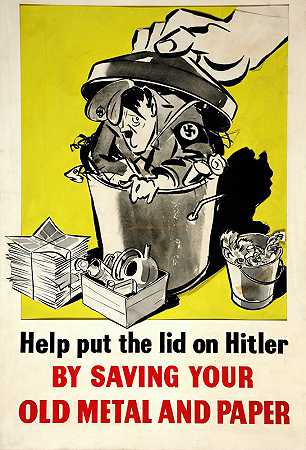 帮我揭发希特勒`Help put the lid on Hitler by saving your old metal and paper (between 1939 and 1946) by saving your old metal and paper