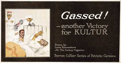 毒气！-文化的又一次胜利`Gassed! — another victory for Kultur (1916) by Louis Raemaekers