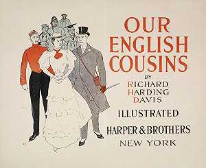 我们的英国表亲`
Our English Cousins (1895 ~ 1911)
