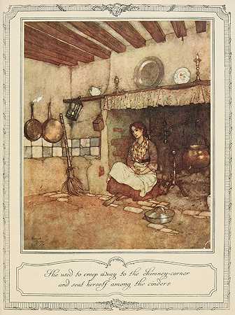她过去常常蹑手蹑脚地走到烟囱角，坐在煤渣中`She used to creep away to the chimney~corner and seat herself among the cinders (1910) by Edmund Dulac