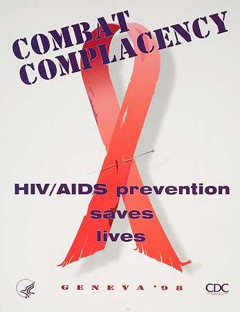 与自满作斗争：艾滋病毒和艾滋病预防艾滋病拯救生命`Combat complacency: HIV & AIDS prevention saves lives (1998) by U.S.. Department of Health & Human Services