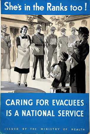 她他也在队伍里！照顾撤离者是一项全国性的服务`Shes in the Ranks too! Caring for evacuees is a national service (between 1939 and 1946) by Showell