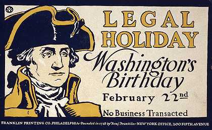 法定假日，华盛顿s生日，2月22日，没有交易`Legal holiday, Washingtons birthday, February 22nd, no business transacted (1890) by Edward Penfield