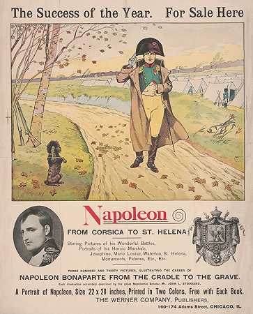 拿破仑从科西嘉岛到圣赫勒拿岛是这一年的成功。在这里出售。`Napoleon from Corsica to St. Helena The success of the year. For sale here. (1890)